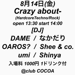 Crazy about- (HardcoreTechno/Rock) @ 函館club COCOA