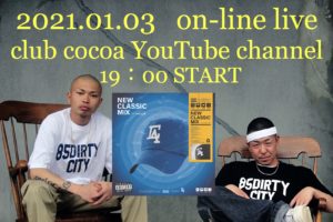 1/3(日) 函館 club COCOA YouTube ON LINE LIVE @ 函館 club COCOA