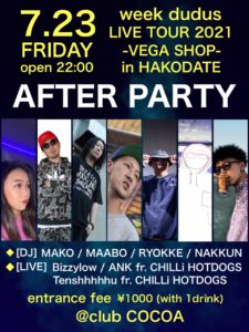 week dudus LIVE TOUR 2021 -VEGA SHOP- in HAKODATE AFTER PARTY (HopHop/R&B) @ 函館 club COCOA