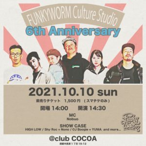 FUNKY WORM Culture Studio 6th Anniversary (Dance) @ 函館 club COCOA