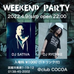 WEEKEND PARTY (HipHop/R&B) @ 函館 club COCOA