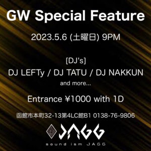 sound ism JAGG GW Special Feature 5日目 @ sound ism JAGG