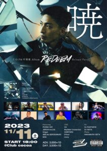 Z.O.P & 呼煙魔 Album [REDEEM] Release Party (HipHop) @ 函館club COCOA 