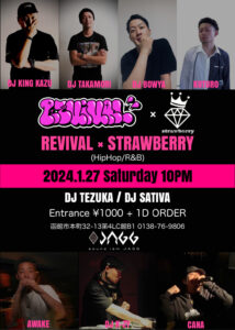 REVIVAL × STRAWBERRY (HipHop/R&B) @ sound ism JAGG