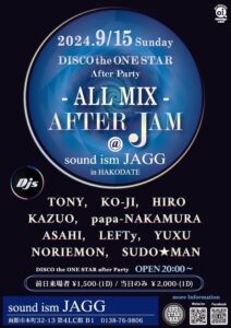 AFTER JAM (Disco) DISCO the ONE STAR after party -ALL MIX- @ sound ism JAGG