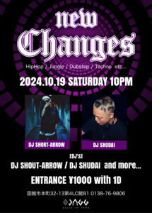 New Changes (HipHop/Jungle/Dubstep/Techno etc...) @ 函館市本町32-13第4LC館B1