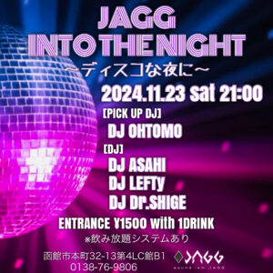 JAGG into the night 〜ディスコな夜に〜 @ sound ism JAGG