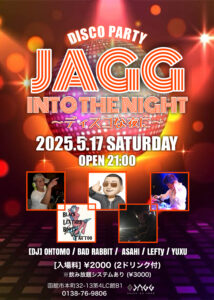 JAGG into the night 〜ディスコな夜に〜 @ sound ism JAGG