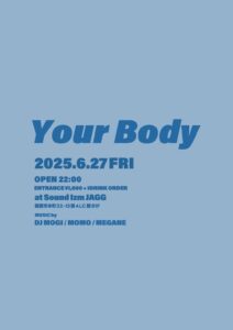 Your Body (House Music) @ sound ism JAGG