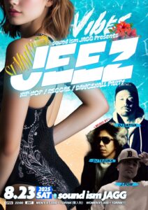 JEEZ  (HipHop/R&B/Reggae) @ sound ism JAGG