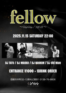 fellow 〜HIPHOP / R&B PARTY〜 @ sound ism JAGG