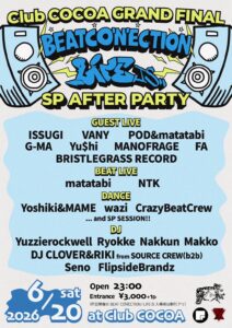 BEAT CO'NE'CTION  SP AFTER PARTY @ 函館club COCOA