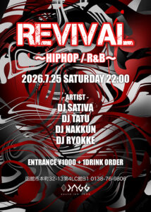 REVIVAL  〜HipHop / R&B〜 @ sound ism JAGG
