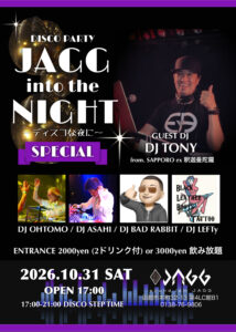 JAGG into the NIGHT 〜ディスコな夜に〜 SPECIAL @ sound ism JAGG