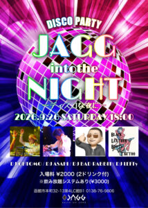 JAGG into the night 〜ディスコな夜に〜 @ sound ism JAGG